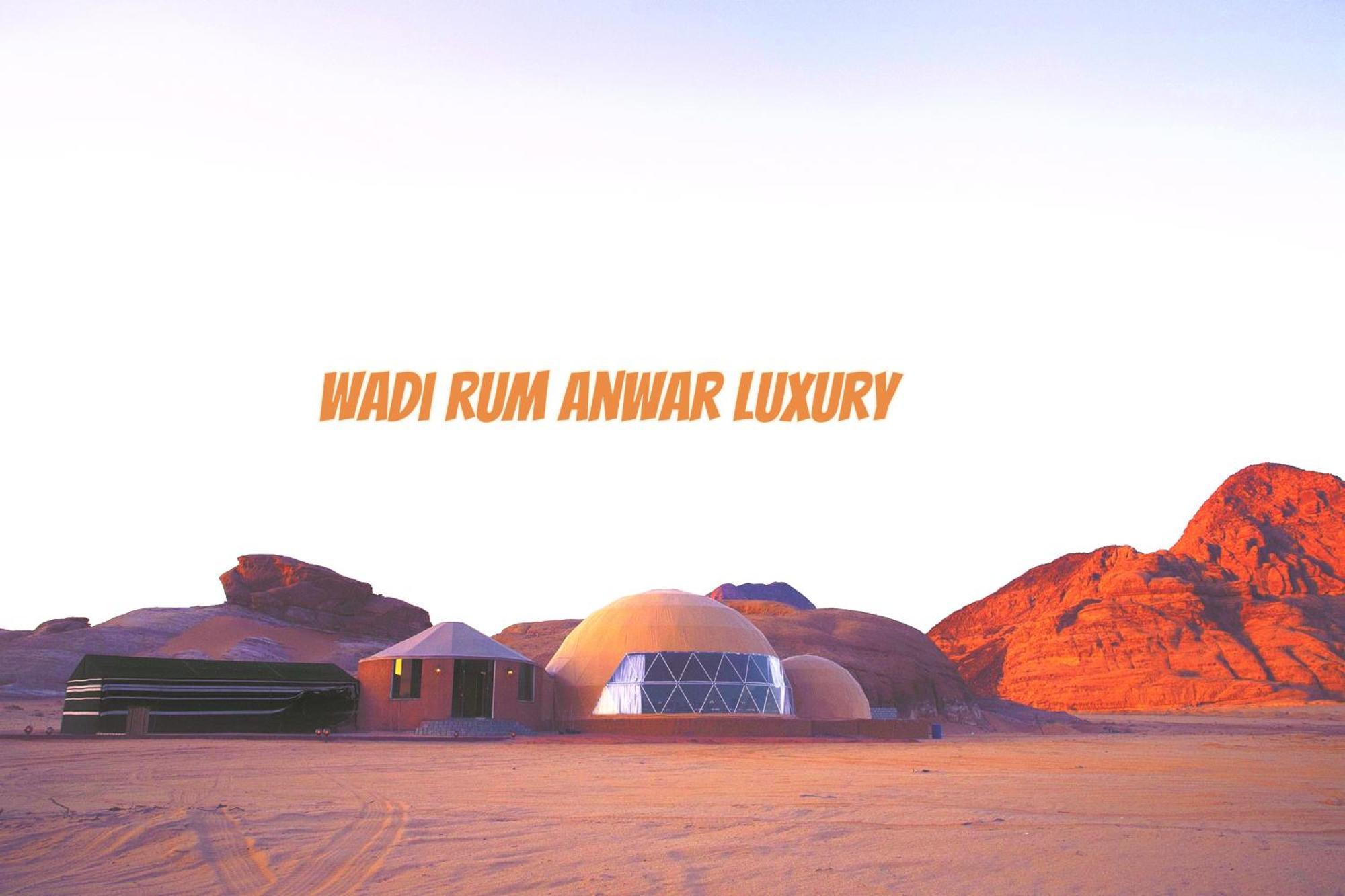 Wadi Rum Anwar Luxury Camp Eksteriør bilde